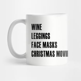 Wine Leggings Face Masks Christmas Movies Mug